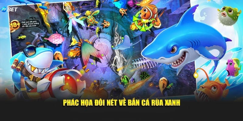 Giới thiệu toàn bộ về siêu phẩm bắn cá Rùa Xanh đẳng cấp